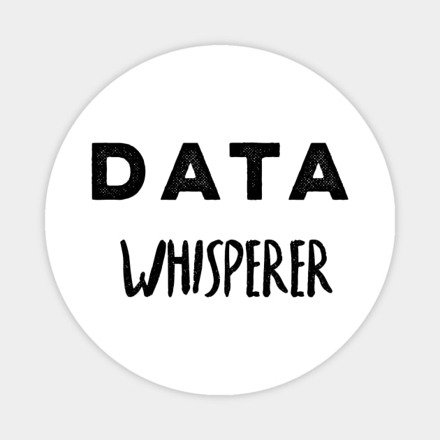 Data whisperer Magnet by Sloop